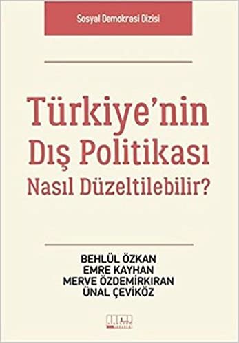Türkiye'nin Dış Politikası Nasıl Düzeltilebilir indir