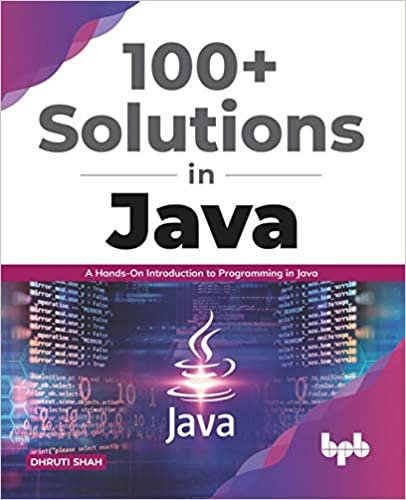 ダウンロード  100+ Solutions in Java: A Hands-On Introduction to Programming in Java (English Edition) 本