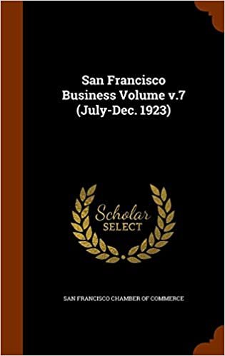San Francisco Business Volume v.7 (July-Dec. 1923) indir