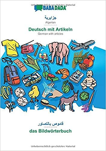 تحميل BABADADA, Algerian (in arabic script) - Deutsch mit Artikeln, visual dictionary (in arabic script) - das Bildwoerterbuch