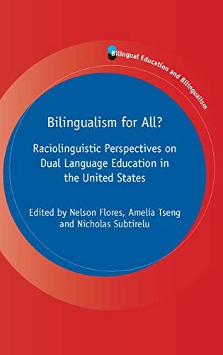 ダウンロード  Bilingualism for All?: Raciolinguistic Perspectives on Dual Language Education in the United States (Bilingual Education & Bilingualism Book 125) (English Edition) 本