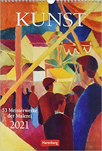 Kunst. Wochen-Kulturkalender 2021: 53 Meisterwerke der Malerei indir