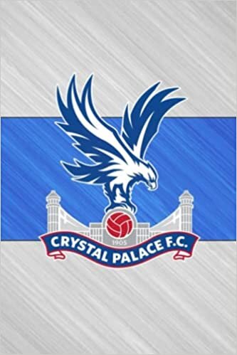 Jessica Evans Crystal Palace Notebook / Journal / Daily Planner / Notepad / Diary: Crystal Palace F.C., Composition Book, 100 pages, Lined, 6x9" تكوين تحميل مجانا Jessica Evans تكوين