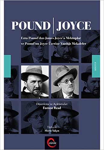 Pound - Joyce: Ezra Pound'dan James Joyce'a Mektuplar ve Pound'un Joyce Üzerine Yazdığı Makaleler indir