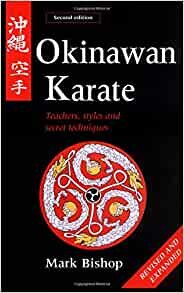 Okinawan Karate: Teachers, Styles and Secret Techniques