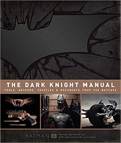 The Dark Knight اليدوية: أدوات ، للأسلحة ، المركبات & الملفات من batcave اقرأ