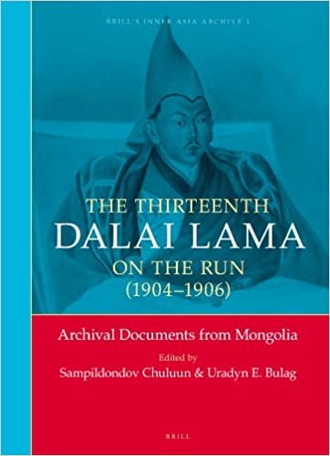 تحميل The thirteenth dalai Lama On the Run (1904من – 1906): للمستندات أرشيفية من منغوليا (brill من أرشيف داخلية آسيا)