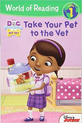ダウンロード  World of Reading: Doc McStuffins Take Your Pet to the Vet: Level 1 本