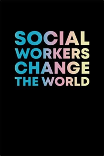 David AEF Publishing Social Workers Change the World Notebook: Social Worker Appreciation Gift For Him, Her, Women, Men - Social Worker Office Supplies 6x9 Lined Notebook Journal تكوين تحميل مجانا David AEF Publishing تكوين