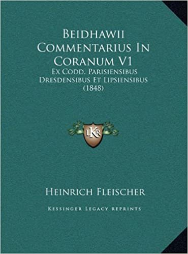 تحميل Beidhawii Commentarius in Coranum V1: Ex Codd. Parisiensibus Dresdensibus Et Lipsiensibus (1848)
