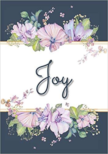indir Joy: Carnet de notes A5 | Prénom personnalisé Joy | Cadeau d&#39;anniversaire pour f, maman, sœur, copine, fille ... | Design : floral | 120 pages lignée, Petit Format A5 (14.8 x 21 cm)