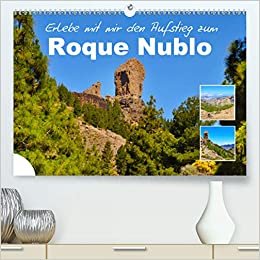 ダウンロード  Erlebe mit mir den Aufstieg zum Roque Nublo (Premium, hochwertiger DIN A2 Wandkalender 2021, Kunstdruck in Hochglanz): Der Roque Nublo ist ein vulkanischer Monolith in zerkluefteter Landschaft (Monatskalender, 14 Seiten ) 本