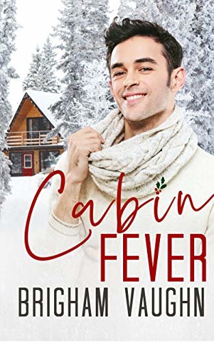 ダウンロード  Cabin Fever: A Best Friend's Father M/M Romance (English Edition) 本