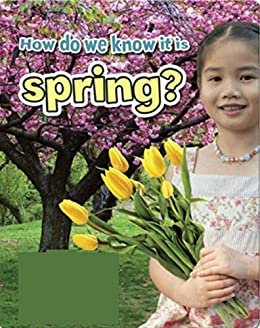 ダウンロード  How Do We Know It Is Spring: Picture book of children's growth (English Edition) 本