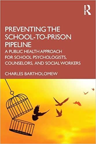 تحميل Preventing the School-to-Prison Pipeline: A Public Health Approach for School Psychologists, Counselors, and Social Workers