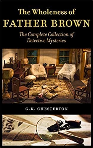 تحميل The Wholeness of Father Brown: The Complete Collection of Detective Mysteries