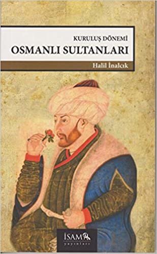 Kuruluş Dönemi Osmanlı Sultanları indir