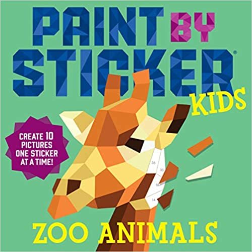ダウンロード  Paint by Sticker Kids: Zoo Animals: Create 10 Pictures One Sticker at a Time! 本
