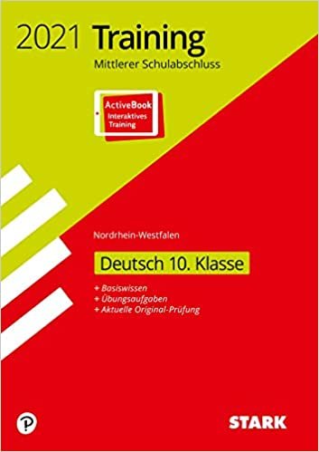 STARK Training Mittlerer Schulabschluss 2021 - Deutsch - NRW: Ausgabe mit ActiveBook
