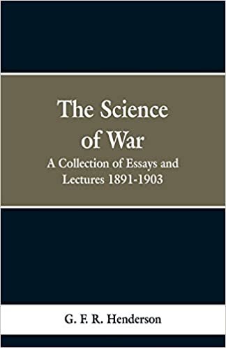 The Science of War: A Collection of Essays and Lectures, 1891-1903 indir