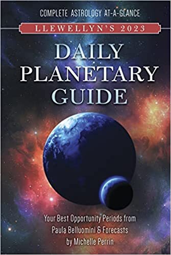 ダウンロード  Llewellyn's 2023 Daily Planetary Guide: Complete Astrology At-A-Glance 本