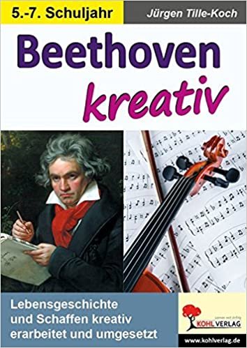 Tille-Koch, J: Beethoven kreativ