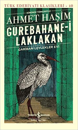 Gurebahane-i Laklakan – Gariban Leylekler Evi: Günümüz Türkçesiyle indir