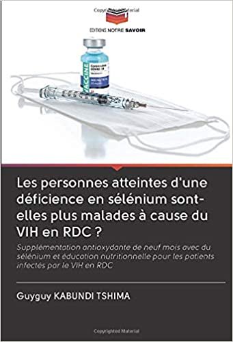 ダウンロード  Les personnes atteintes d'une déficience en sélénium sont-elles plus malades à cause du VIH en RDC ? 本