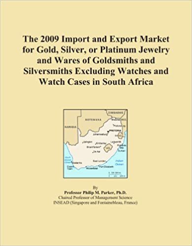  بدون تسجيل ليقرأ The 2009 Import and Export Market for Gold, Silver, or Platinum Jewelry and Wares of Goldsmiths and Silversmiths Excluding Watches and Watch Cases in South Africa