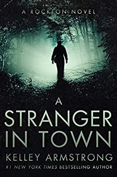 A Stranger in Town (Rockton Book 6) (English Edition)