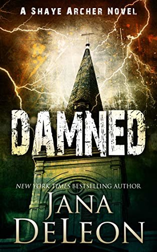 ダウンロード  Damned (Shaye Archer Series Book 7) (English Edition) 本