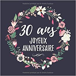 indir 30 Ans Joyeux Anniversaire: Fête d&#39;anniversaire Livre d&#39;or 30 ans F