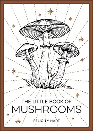 تحميل The Little Book of Mushrooms: An Introduction to the Wonderful World of Mushrooms