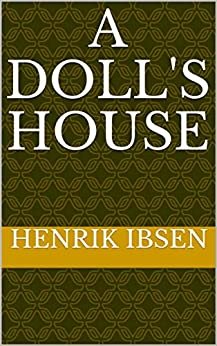 ダウンロード  A DOLL'S HOUSE (English Edition) 本