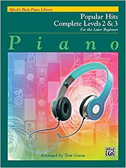 ダウンロード  Alfred's Basic Piano Library Popular Hits Complete Levels 2 & 3: For the Later Beginner 本