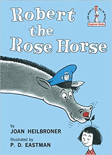 ダウンロード  Robert the Rose Horse (Beginner Books(R)) 本