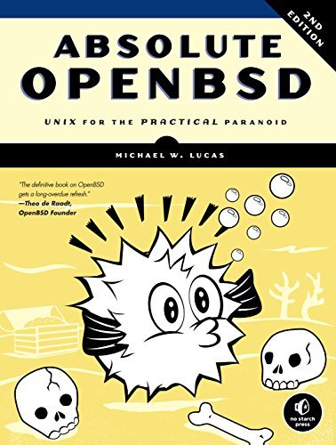 ダウンロード  Absolute OpenBSD, 2nd Edition: Unix for the Practical Paranoid (English Edition) 本