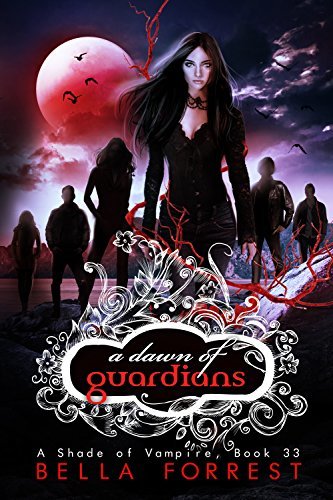 A Shade of Vampire 33: A Dawn of Guardians (English Edition)