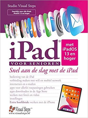 iPad voor senioren met iPadOS 13: snel aan de slag met een iPad: Snel aan de slag met de iPad