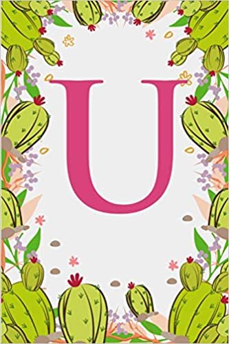 indir U: Letter U Monogram Initials Green Floral Cactus Notebook &amp; Journal