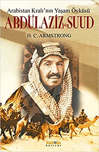 Abdülaziz bin Suud - Arabistan Kralı'nın Ya? indir