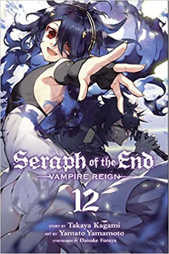 Seraph of the End, Vol. 12: Vampire Reign (12)