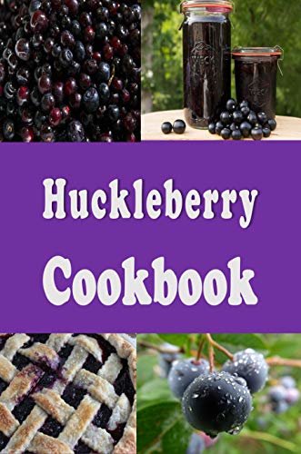 ダウンロード  Huckleberry Cookbook (English Edition) 本