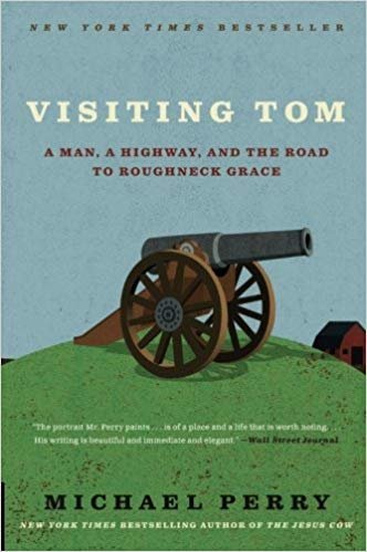 Visiting Tom: A Man, a Highway, and the Road to Roughneck Grace (P.S.) indir