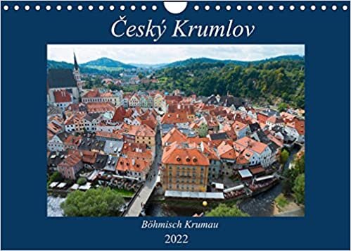 ダウンロード  Ceský Krumlov - Boehmisch Krumau (Wandkalender 2022 DIN A4 quer): Ceský Krumlov, deutsch Krumau, ist eine der schoensten Staedte Tschechiens (Monatskalender, 14 Seiten ) 本