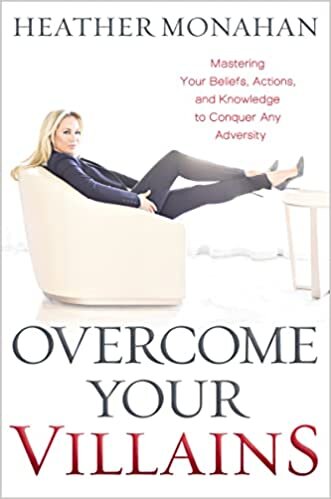 تحميل Overcome Your Villains: Mastering Your Beliefs, Actions, and Knowledge to Conquer Any Adversity