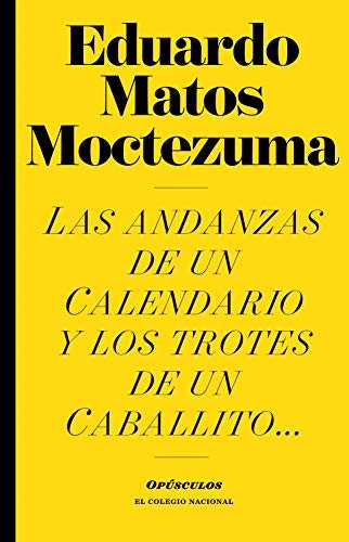 Las andanzas de un Calendario y los trotes de un Caballito… (Opúsculos) (Spanish Edition) ダウンロード