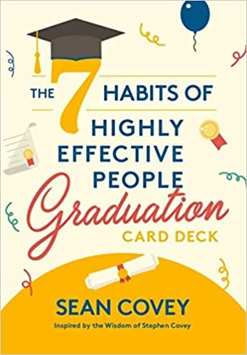 The 7 Habits of Highly Effective People: Graduation Card Deck