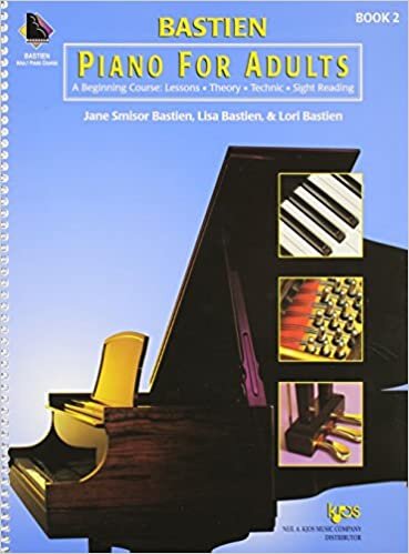 ダウンロード  Bastien Piano For Adults, Book 2: A Beginning Course - Lessons, Theory, Technic and Sight Reading 本