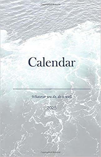 indir Calendar 2025; Whatever you do, do it well.: 2025 Time Planner A5 Pocket Size; Organize and Plan your Next Steps to Acclompish your Dreams and Goals; ... Sketches, Musings, Ideas; Timeless Design